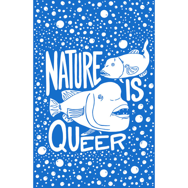 11x17 'Nature Is Queer' Print by Sarah Maloney
