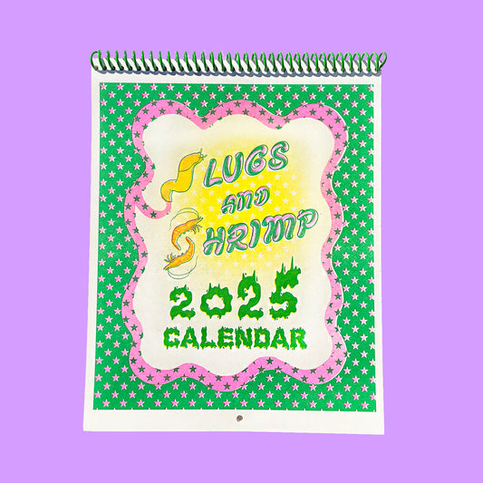 Slugs and Shrimp 2025 Calendar by Tamiko Sidore