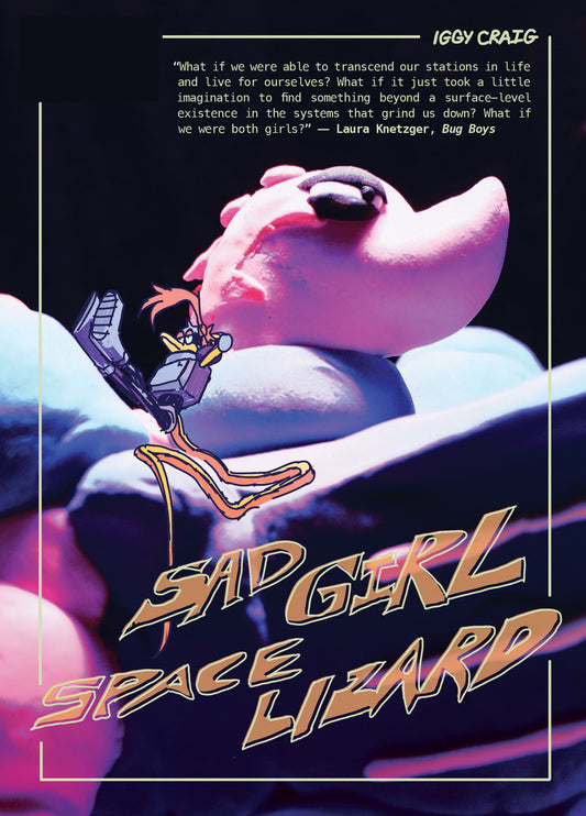 Sad Girl Space Lizard by Iggy Craig (International Edition)