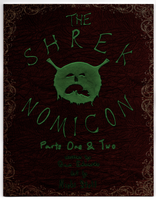 The Shrek Nomicon Pt. 1+2 by Nick Stullart And Samuel Edwards