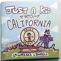 Just A Kid From California by Lawrence Lindell