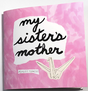 My Sister's Mother by Ashley Topacio