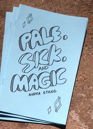 Pale, Sick, and Magic by Audra Stang