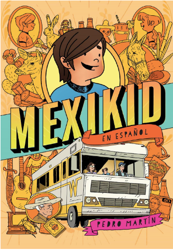 Mexikid: En Español by Pedro Martín