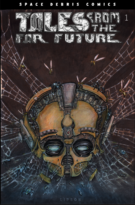 Tales from the Far Future #1 by Andrew Lipson