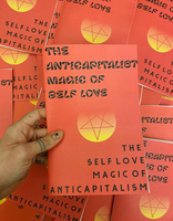 The Anticapitalist Magic of Self Love by Pretty Boi Zines