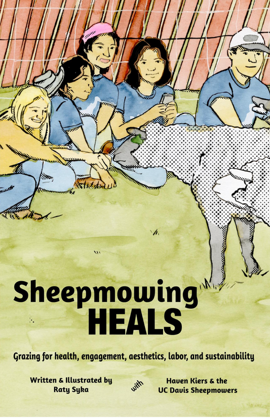 Sheepmowing HEALS by Raty Syka and the UC Davis Sheepmowers