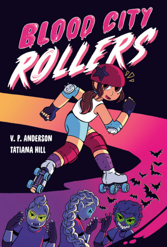 Blood City Rollers by V.P. Anderson and Tatiana Hill