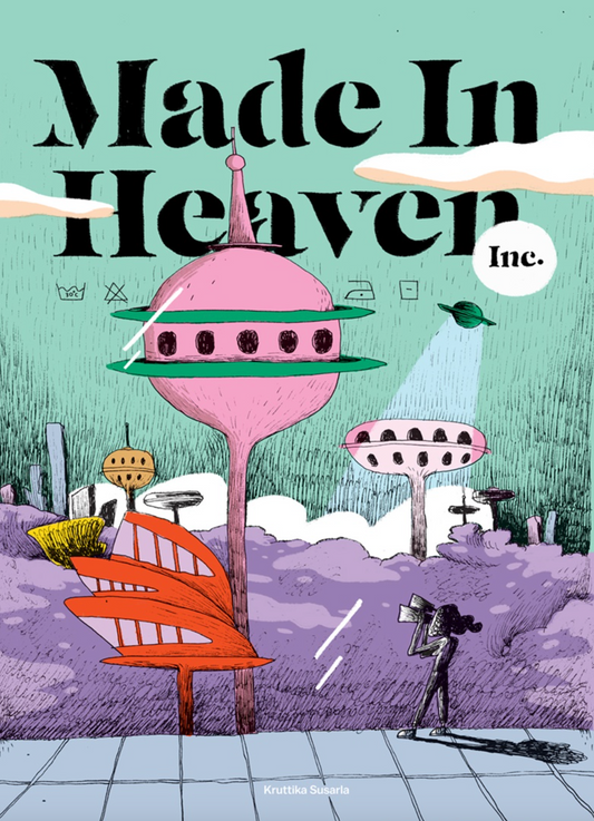 Made in Heaven Inc. by Kruttika Susarla