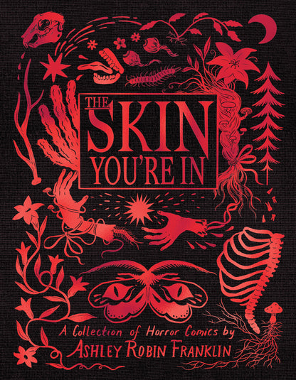 The Skin You're In by Ashley Robin Franklin