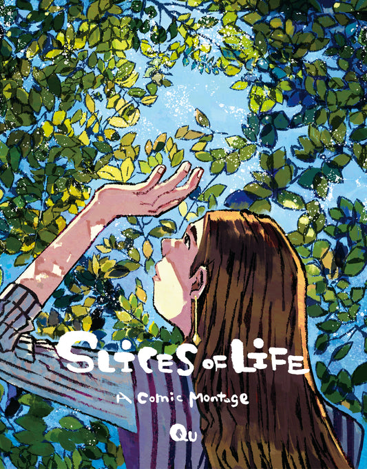 Slices of Life by Qu