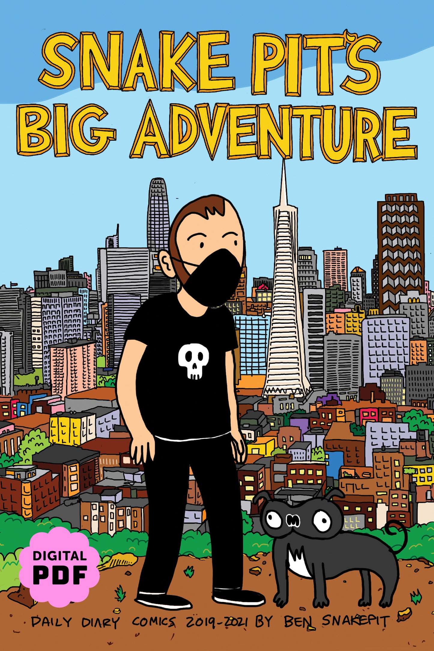 PDF Download: Snakepit's Big Adventure: Daily Diary Comics 2019-2021 by Ben Snakepit