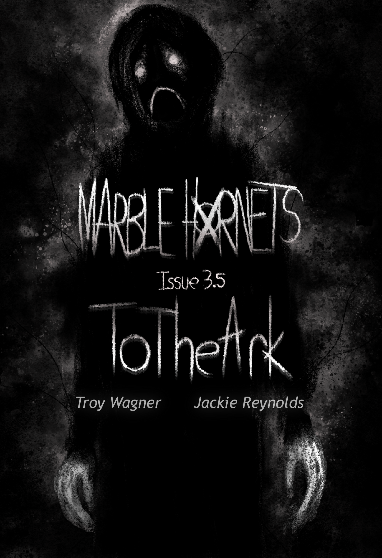 Marble Hornets Issue 3.5: ToTheArk by Troy Wagner and Jackie Reynolds