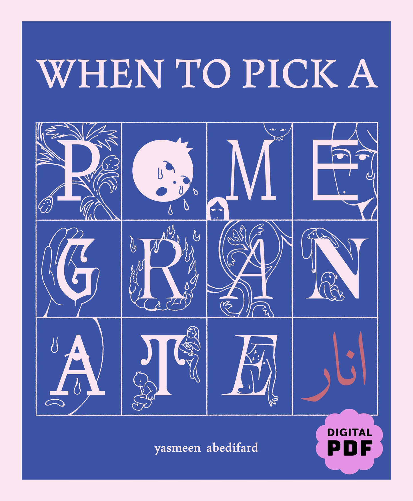 PDF Download: When to Pick a Pomegranate by Yasmeen Abedifard