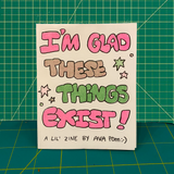 I’m Glad These Things Exist! by Ava Pom