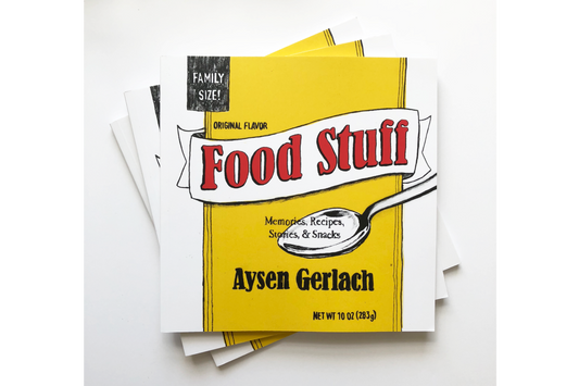 Food Stuff by Aysen Gerlach