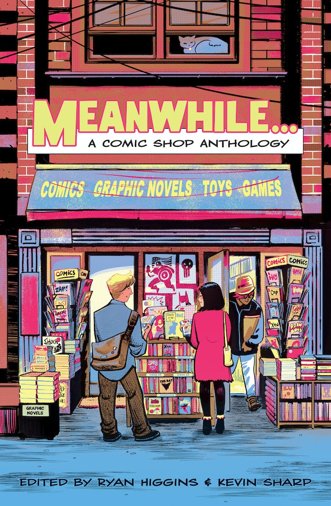 Meanwhile...A Comic Shop Anthology edited by Ryan Higgins