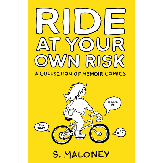Ride At Your Own Risk by Sarah Maloney