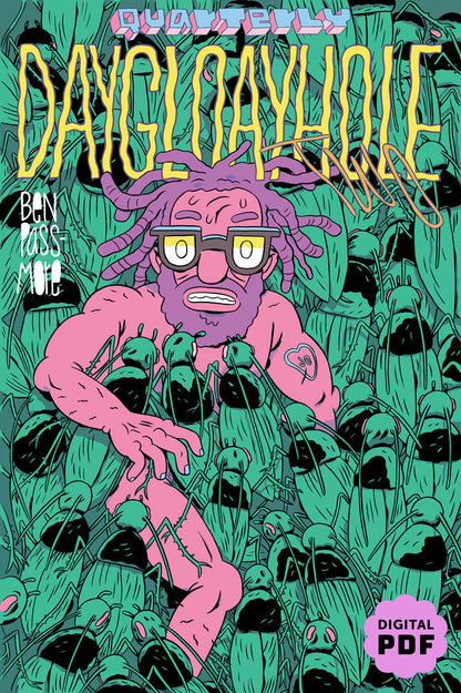 PDF Download: DAYGLOAYHOLE #2 by Ben Passmore