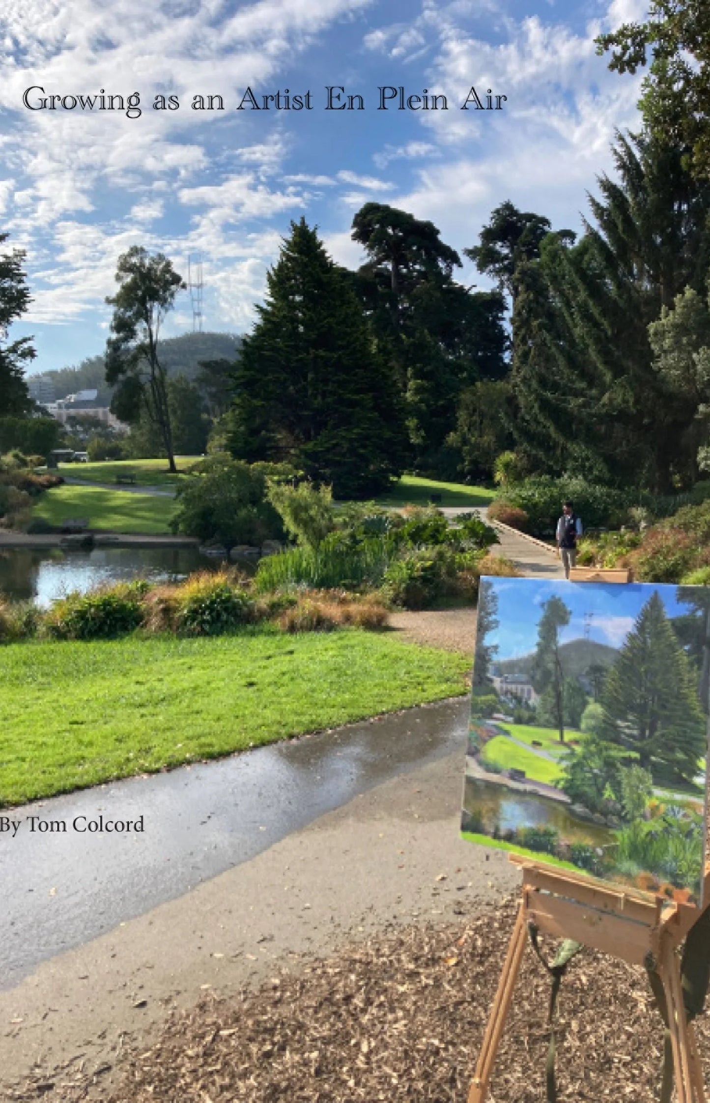 Growing as an Artist En Plein Air by Tom Colcord