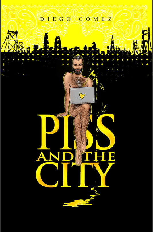 Piss and the City by Diego Gomez