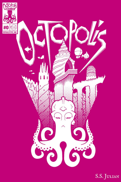 Octopolis Issue 0 Zine  by S.S. Julian