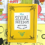 The Sexual Freedom Activism Field Guide by Pleasure Pie