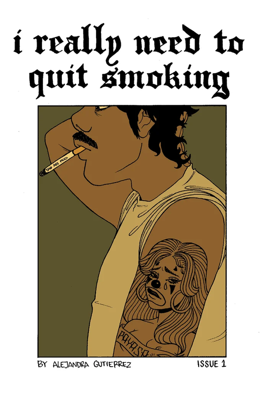 I Really Need to Quit Smoking Volume 1 by Alejandra Gutierrez