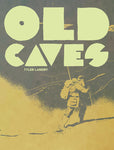 Old Caves by Tyler Landry