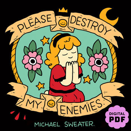 PDF Download: Please Destroy My Enemies by Michael Sweater