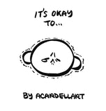 It's Okay to... by Alicia Cardel