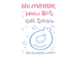 No Matter How Big or Smol by Alicia Cardel