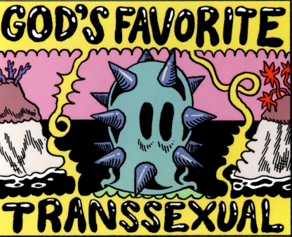 Boy Island Sticker: God's Favorite Transexual by Leo Fox