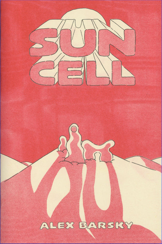 Sun Cell Volume I by Alex Barsky