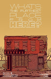 Whats The Furthest Place from Here by Tyler Boss and Matthew Rosenberg