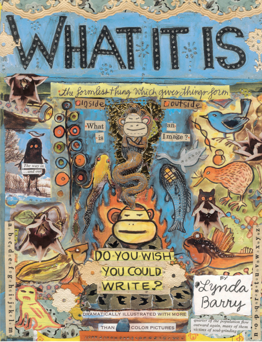 What It Is by Lynda Barry (Paperback)