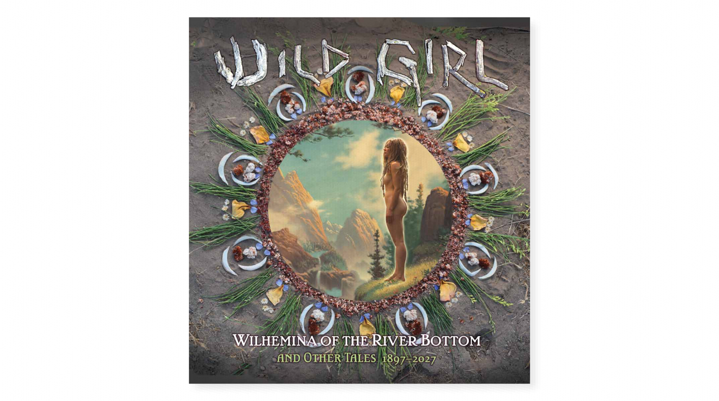 Wild Girl- Wilhemina of the River Bottom by Zavier L. Cabarga