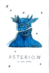 Asterion by Asia Miller