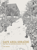 Safe Area Goražde by Joe Sacco