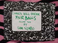Comics Will Break Your Balls Volume 2 by Sam Szabo