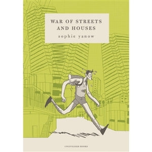War of Streets and Houses by Sophie Yanow