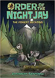 Order of the Night Jay: The forest beckons by Jonathan Schnapp