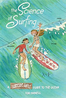 The Science of Surfing: A Surfside Girls Guide to the Ocean by Kim Dwinell