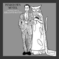 Penistown Motel: A Memoir Comic by Ezra David Mattes