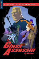 Glass Assassin by Michael Vickner