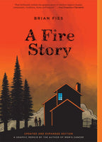 A Fire Story by Brian Fies