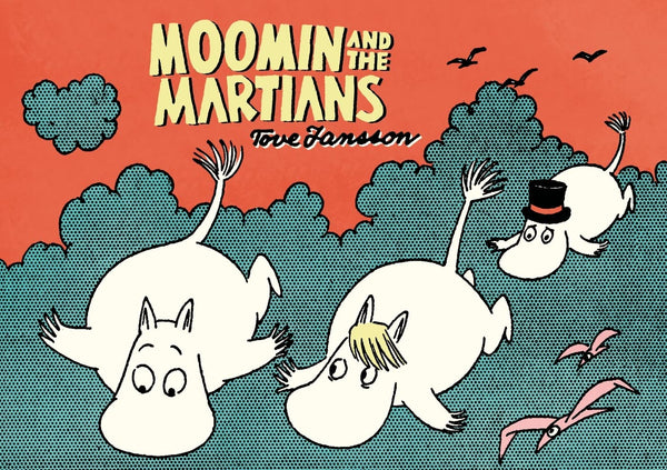 Moomin and the Martians by Tove Jansson