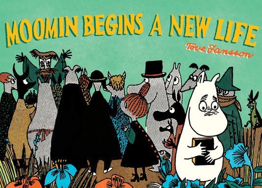Moomin Begins a New Life by Tove Jansson