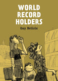 World Record Holders by Guy Delisle
