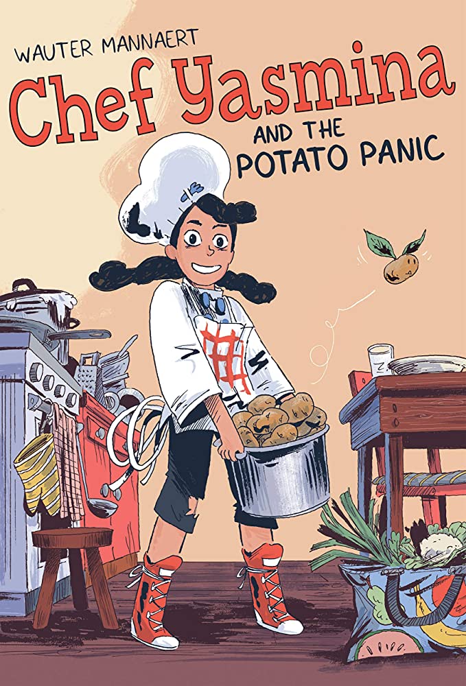 Chef Yasmina and the Potato Panic  by Wauter Mannae